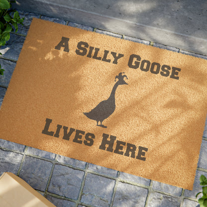 A Silly Goose Lives Here Doormat