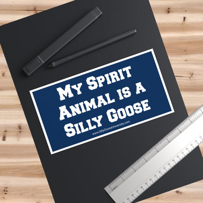 SGU My Spirit Animal Is A Silly Goose | Bumper Sticker | 7.5" x 3.75"