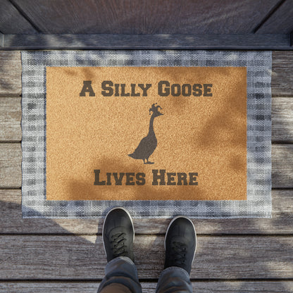 A Silly Goose Lives Here Doormat
