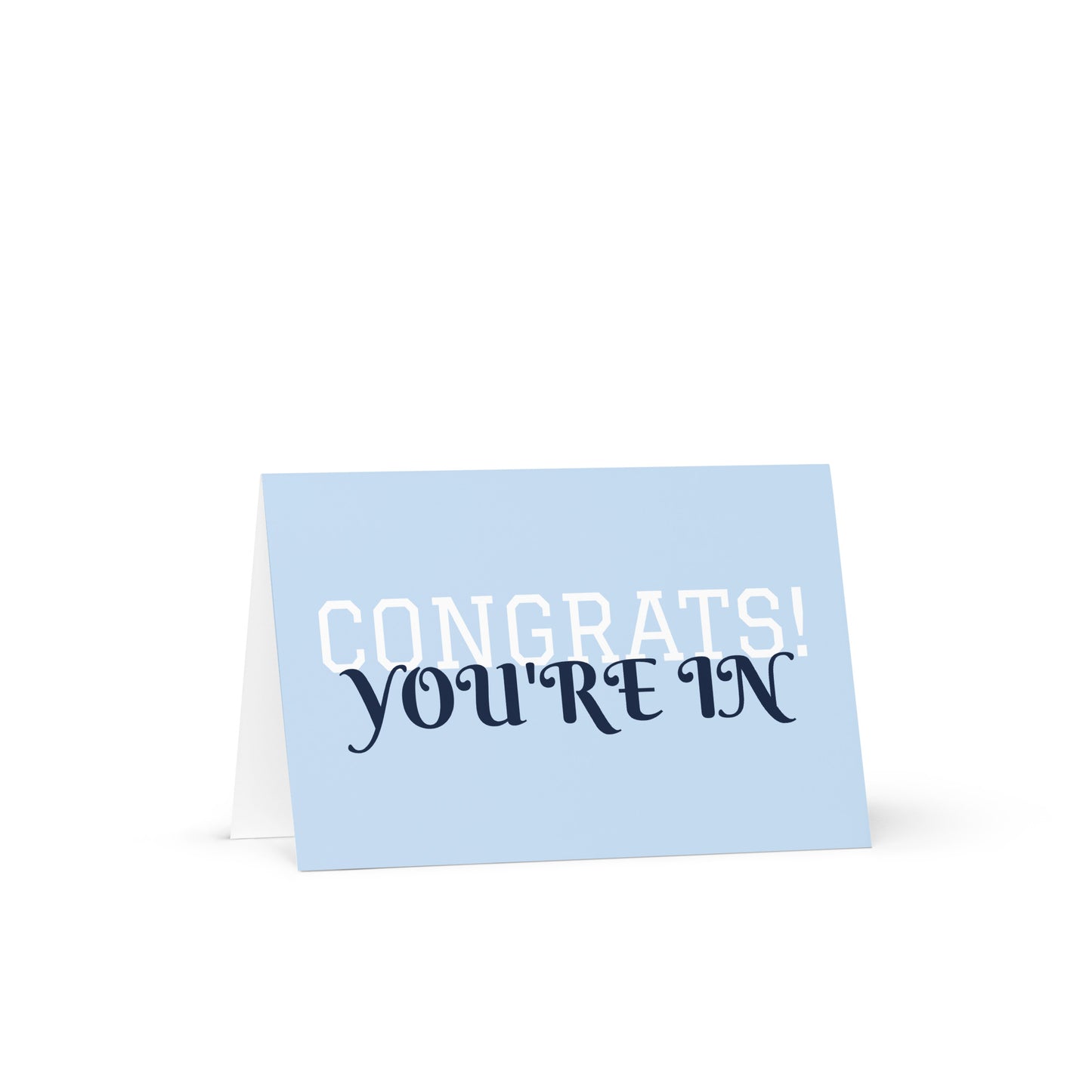 "Congrats! You're In!" | Greeting Card